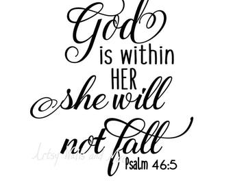 God is within her she will not fall svg, God quote svg CUT file, for Silhouette Cameo or Cricut, Christian t-shirt svg DIY idea