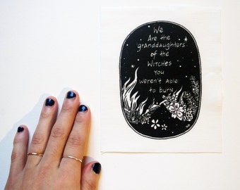 Patch - We are the granddaughters of the witches you weren't able to burn