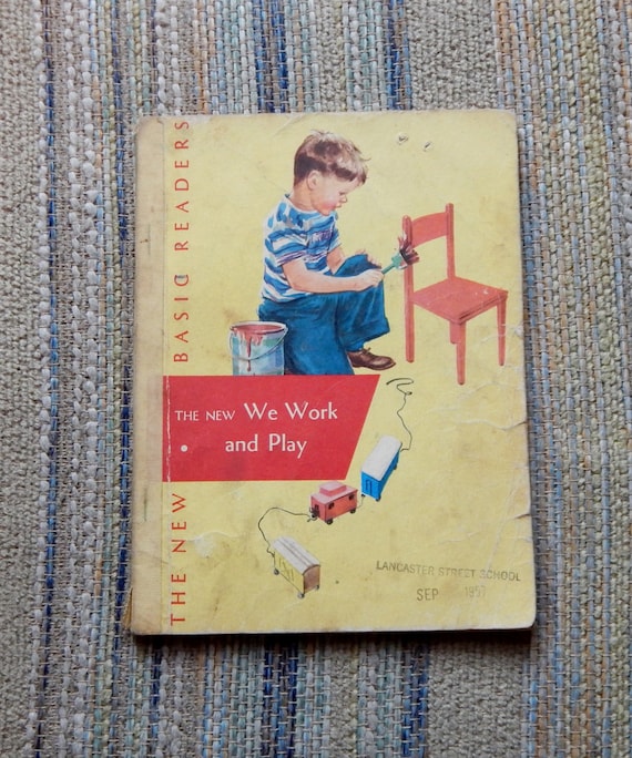 Vintage Book The New Basic Reader We Work and Play 1956 Dick & Jane School Book 50's Mid Century Ephemera Paper Charming Illustrations