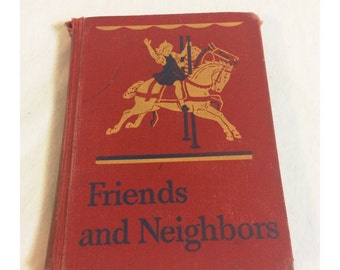 Friends and Neighbors Red Vintage Hard Cover Children's Book