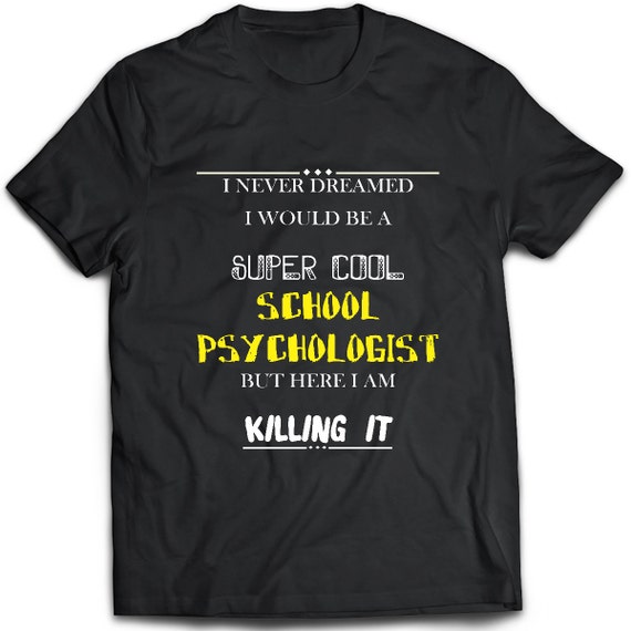 school psychologist shirt