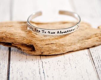 Travel cuff bracelet, inspirational quote, new adventures