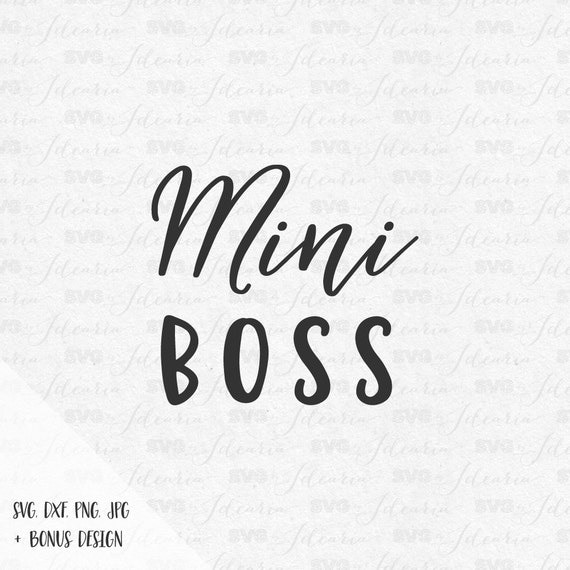 Download Boss Lady Mini Boss Mommy Me Svg Baby Svg Mama Svg Family