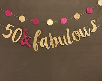 50 & Fabulous bannner, 50th birthday party decorations, Birthday Party Decor, 50th Birthday Party garland/ Glitter Banner