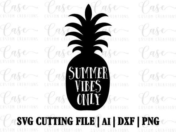 Download Summer Vibes Only SVG Cutting File, Ai, Png and Dxf ...