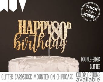 happy 80th birthday cake topper, milestone birthday cake topper, Glitter party decorations, cursive topper