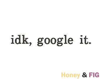 idk google it t shirt