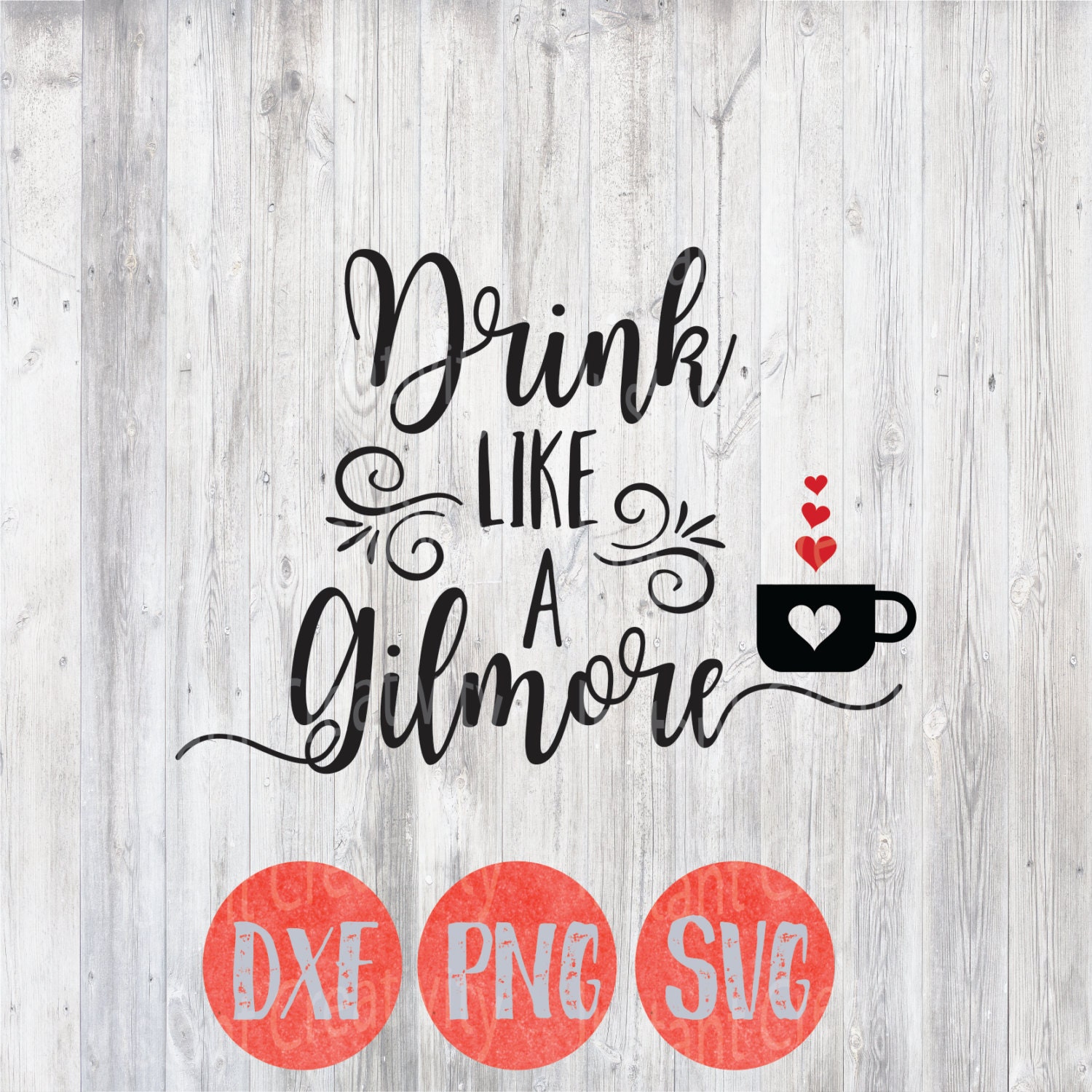 Download Gilmore Girls Svg Drink Like a Gilmore Coffee Svg T Shirt