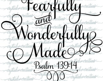 Fearfully and Wonderfully Made SVG, PNG, Christian SVG, Silhouette, Cricut, Psalm 139:14 Bible Verse, Script Font
