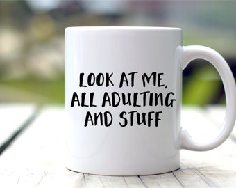 Funny Coffee Mug - Adulting Mug - Graduation Gift