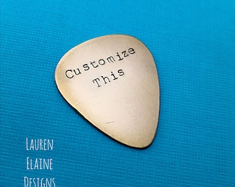 Custom Hand Stamped Brass Guitar Pick- Pick Your Own Phrase and Font