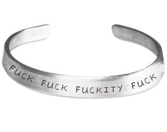 Funny Jewelry, Fuck Fuck, Fuckity Fuck, Stamped Aluminum Bracelet, Great Gift For Woman, Fuck Bangle Your Friends Will Love