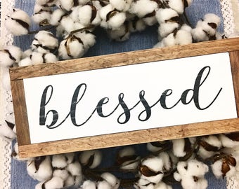 Farmhouse style / Rustic / Blessed Sign