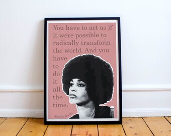 Angela Davis "radically transform the world" art print/poster