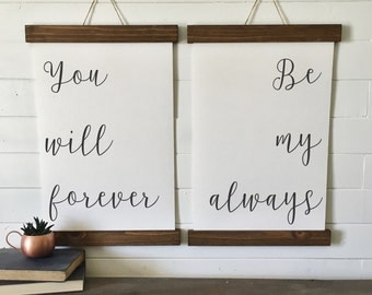 You will forever be my always/canvas art print/wood sign/canvas print/wall decor/set of 2/wall art