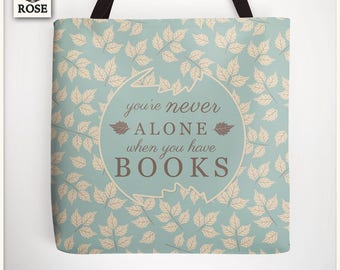 Tote Bag - Booklovers - you're never alone when you have books