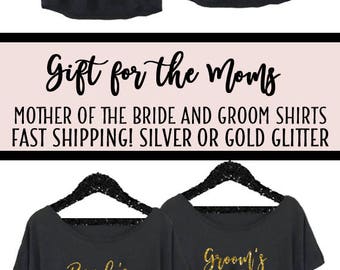 Mother-Of-the-Bride Shirt, Shirt For Bride's Mom, Mother Of The Groom Shirt, Wedding Party Shirt, Bridal Shower Shirt, Bridal Party Shirt