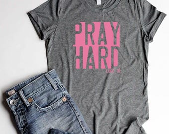 Pray Shirts Christian Fitted Junior T Shirts Christian T Shirts Pray Women Cute Shirts For Women Shirts Pray Hard Gift Breast Cancer Shirts