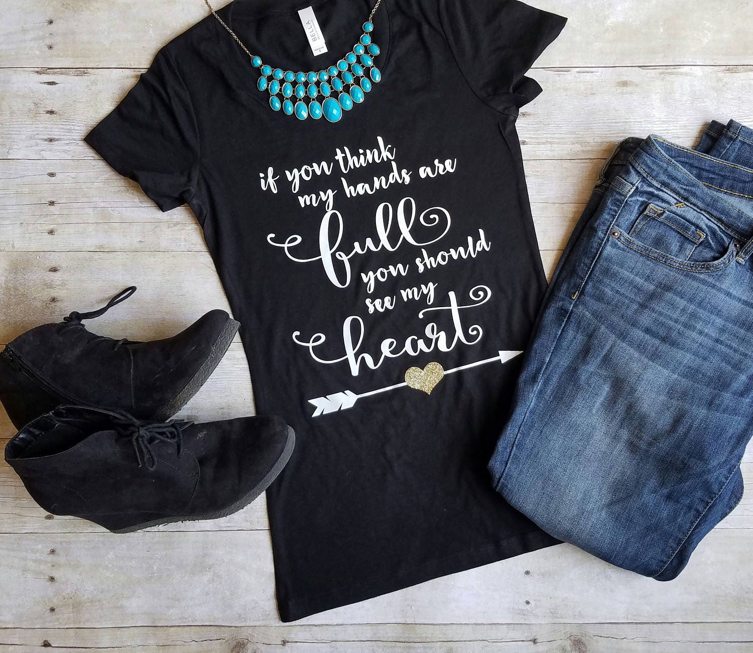 If You Think My Hands Are Full You Should See My Heart Shirt, Mom Life Shirt, Cute Mom Shirt, Mother's Day Gift