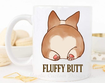 Corgi Butt - Fluffy Corgi Butt Mug - Corgi Mug - Funny Corgi Mug - Corgi - Corgi Gift - Dog Mug - Funny Dog Mug - Funny Corgi Mug