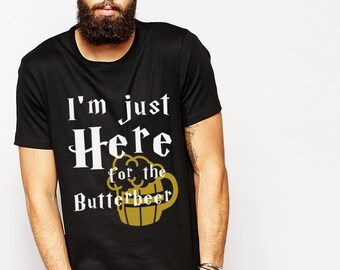 Harry Potter Shirt- "I'm Just Here For The Butterbeer" Vinyl Soft Unisex Tee Shirt T-Shirt Gift Present