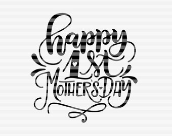Free Free 240 Happy First Mothers Day Svg SVG PNG EPS DXF File