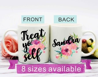 Treat Yo Self Mug, Rare Personalized Name Coffee Mug, Custom Name Coffee Mug, Gift For Friendship, Custom Name Gift, Gift for Friends, FW115