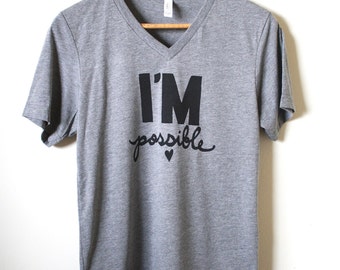 I'm Possible, Audrey Hepburn Quote- Unisex V-neck Tee- MADE TO ORDER