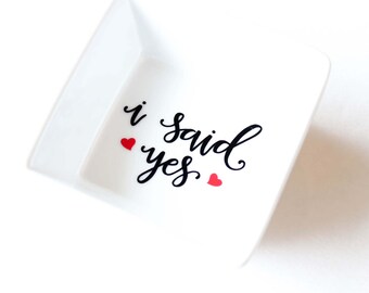 Engagement Ring Dish, I Said Yes, Bridal shower gift, Ring holder, Custom Engagement Ring Holder, Engagement Ring, Jewelry holder
