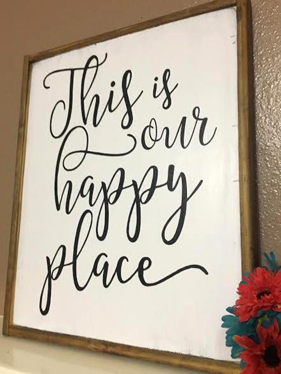 This is our Happy Place Sign Hand Lettered Sign Hand Painted