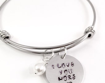 I love you more bangle bracelet, for mother bracelet, for daughter gift, best friend gift, adjustable bangle, stainless steel, hand stamped
