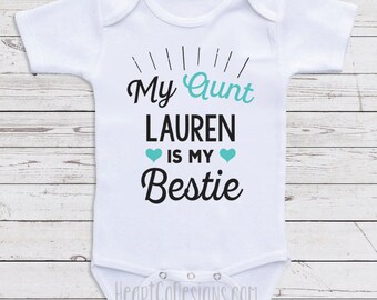 Personalized Baby Clothes, "My Aunt is My Bestie" Personalized Baby Onesies for Boys or Girls- Baby Shower Gifts, Baby Clothes D48