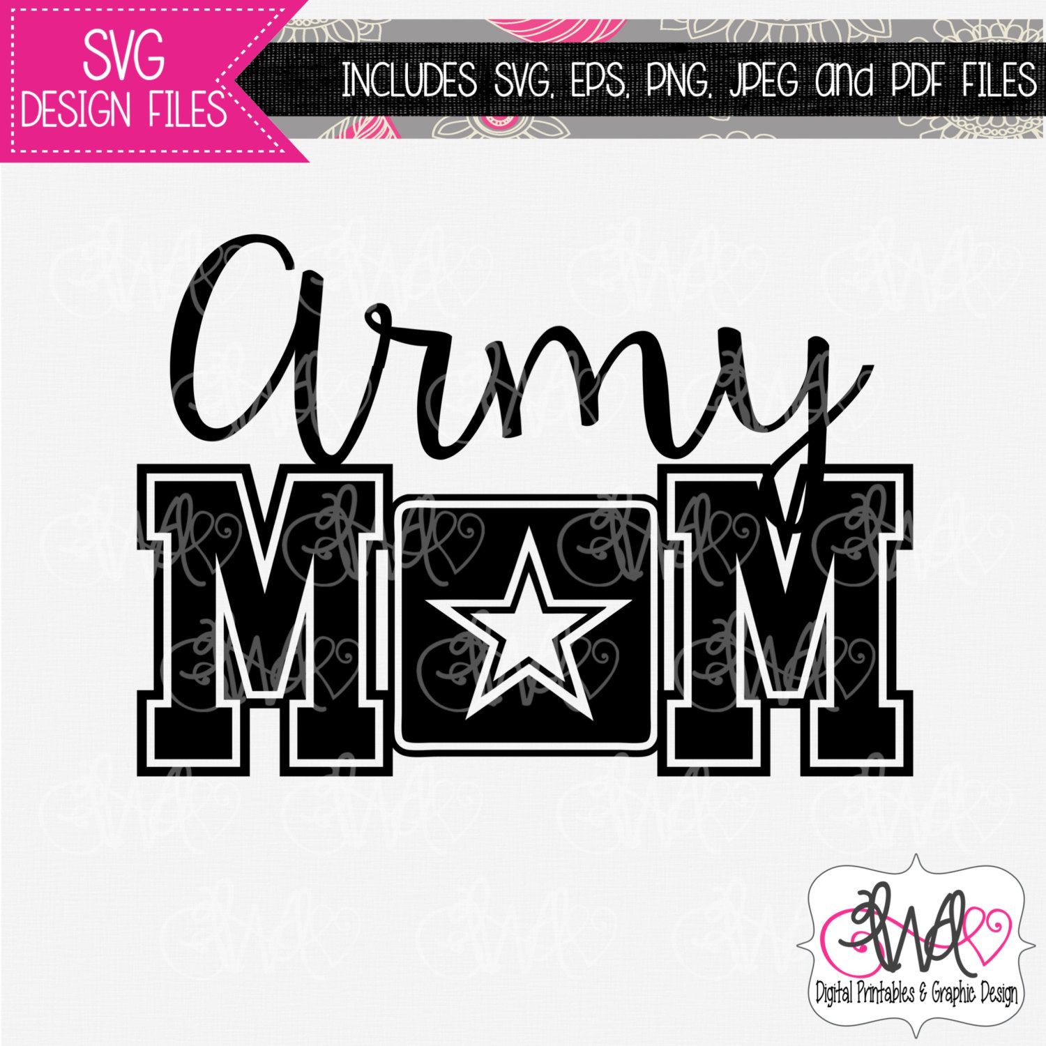 Download SVG DESIGN FILE: Army Mom Design for Silhouette Cricut etc.
