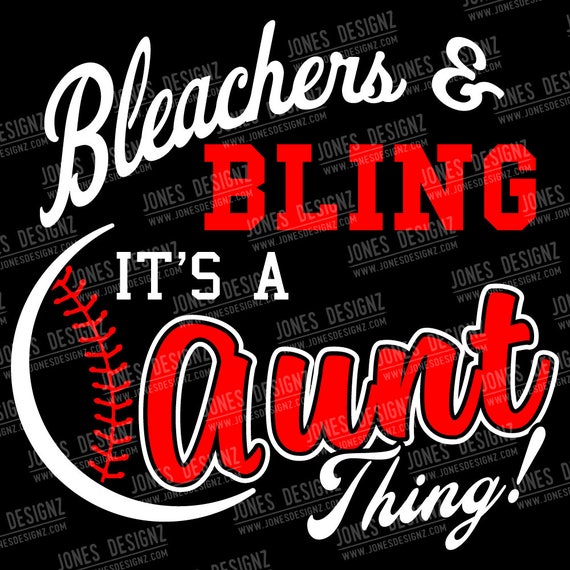 Download Bleacher Bling Aunt SVG / Baseball Aunt / Instant Download