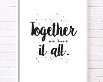 Together we have it all modern family print
