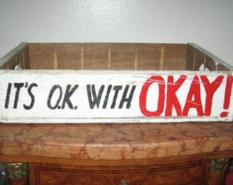 Vintage Wooden Soda Crate Pepsi Coke 7 UP It's O. K. With OKAY 1.00 Dollar Shipping! #BV