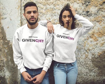 Zero Fucks Givenchy Sweatshirt Womens Sweater Mens Zero Fucks Given Unisex Sweatshirt Sweater Birthday Gift Cozy Sweater Womens Sweatshirt