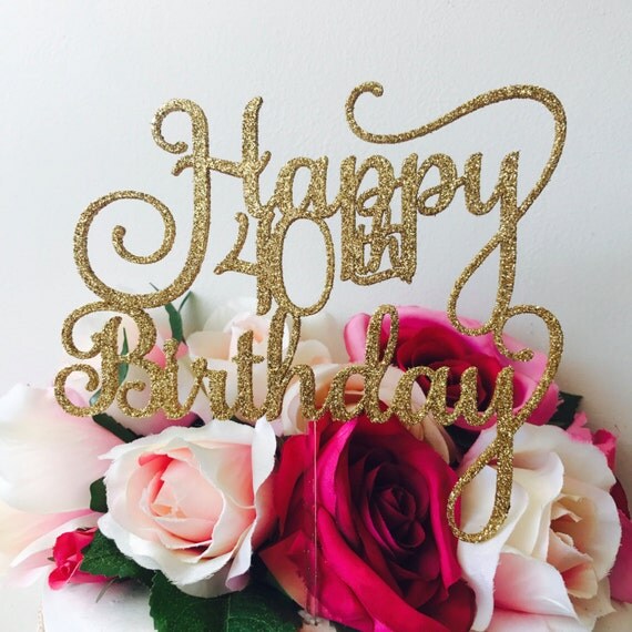 Happy 40th Birthday Cake Topper 40th Topper Cake Decoration Happy 40th Birthday Cake Topper 40th Topper Cake Decoration