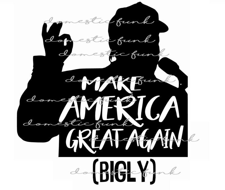 Make America Great Again Bigly Digital Download SVG Bonus Make America Great Again Bigly Digital Download SVG Bonus