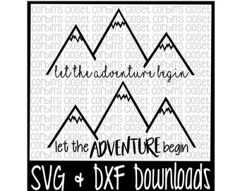 Let The Adventure Begin Cutting File - SVG & DXF Files - Silhouette Cameo/Cricut