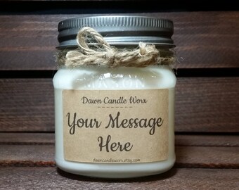 8oz Personalized Soy Candles - Custom Message Candles - Birthday Gifts - Fathers Day Gift - Wedding Candles - Custom Gift - Gift for Him