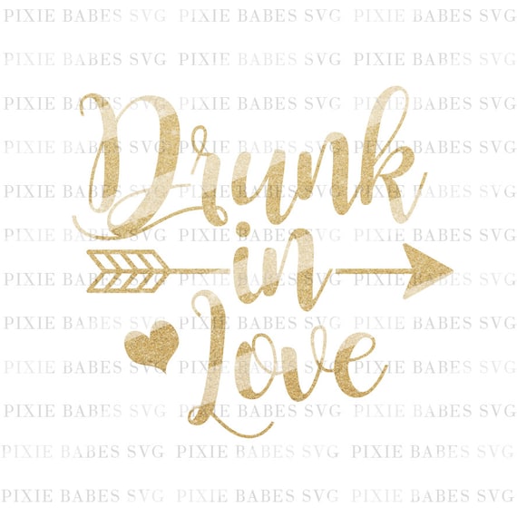 Download Drunk In Love SVG Just Drunk svg Fiance svg Bachelorette