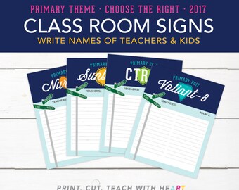 LDS 2017 Primary Theme, Choose the Right, Class Room Signs, Printables