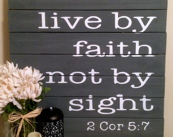 live by faith not by sight t shirt