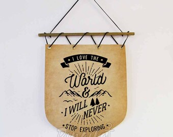 Inspirational quote Wall hanging Banner Flag wilderness explorer gift wanderlust Mountains adventure wall flag