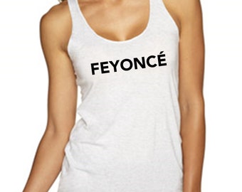 Feyoncé Shirt, Feyonce Tank Top, Feyonce Shirt, Engement shirt, ngaged Shirt,Engagement Top, Fiancé Shirt,Wedding Day Top,Bridal Shower Gift