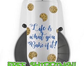 Life is What You Bake of It! Decal set with 12 cookies for KitchenAid stand mixer sticker Kitchen Aid decals and stickers