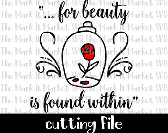 Beauty and the Beast, for Beauty is Found Within, Magical Rose SVG/DXF Cutting File