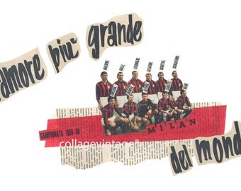 Milan football club, football artwork, Collage Vintage print, gift for him, football addicted