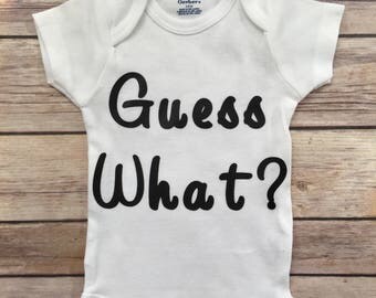 Guess What Onesie®, New Baby Outfit, Guess What Pregnancy Announcement Onesie®, Photo Prop Onesie®, Birth Announcement, Pregnancy Reveal